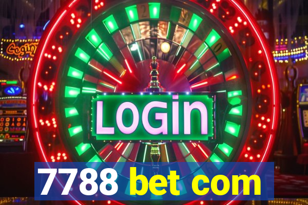 7788 bet com